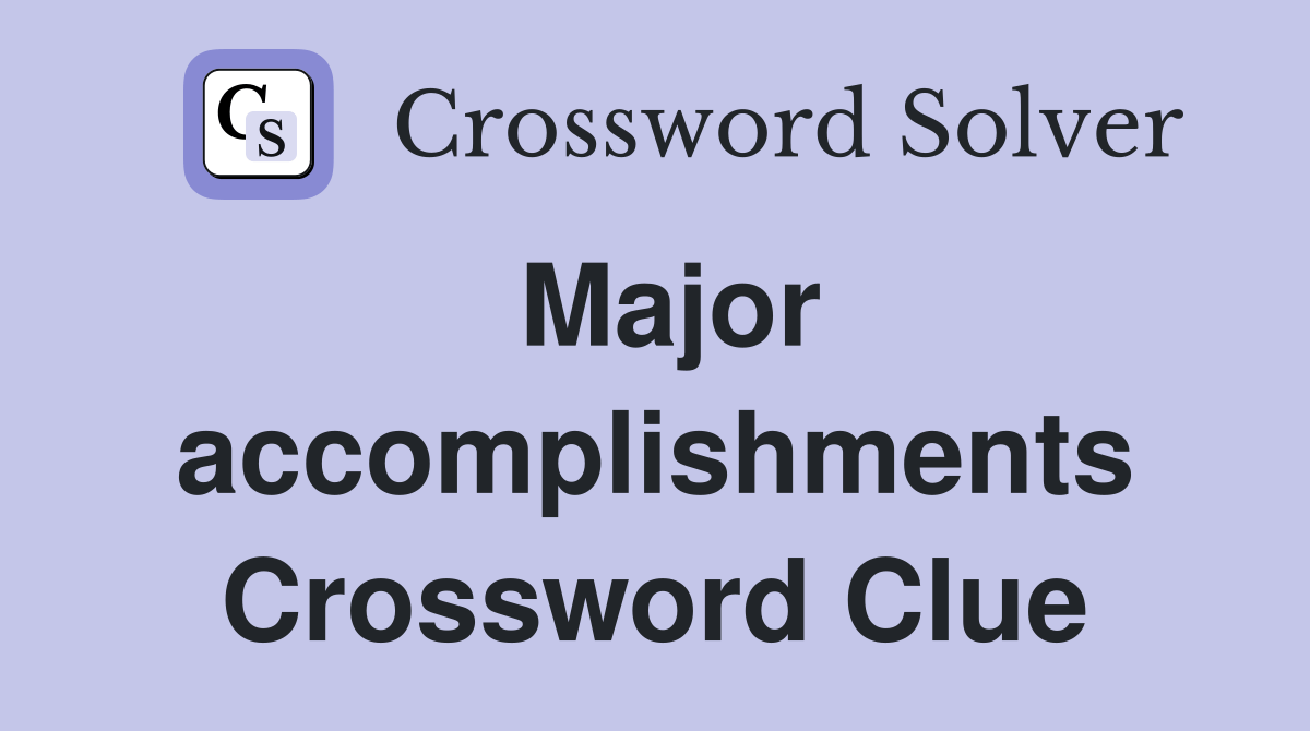 Major Crossword Clue Answers Crossword Solver